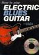 Alan Warner: How To Play Electric Blues Guitar: Guitar TAB: Instrumental Tutor