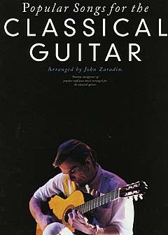 John Zaradin: Popular Songs For The Classical Guitar: Guitar: Instrumental Album