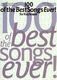 100 Of The Best Songs Ever! For Keyboard: Voice: Mixed Songbook