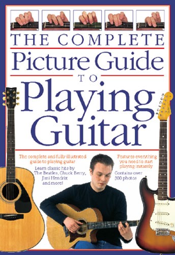 Arthur Dick: Complete Picture Guide to Playing Guitar: Guitar: Instrumental
