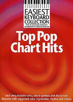 Easiest Keyboard Collection: Top Pop Chart Hits: Keyboard: Mixed Songbook