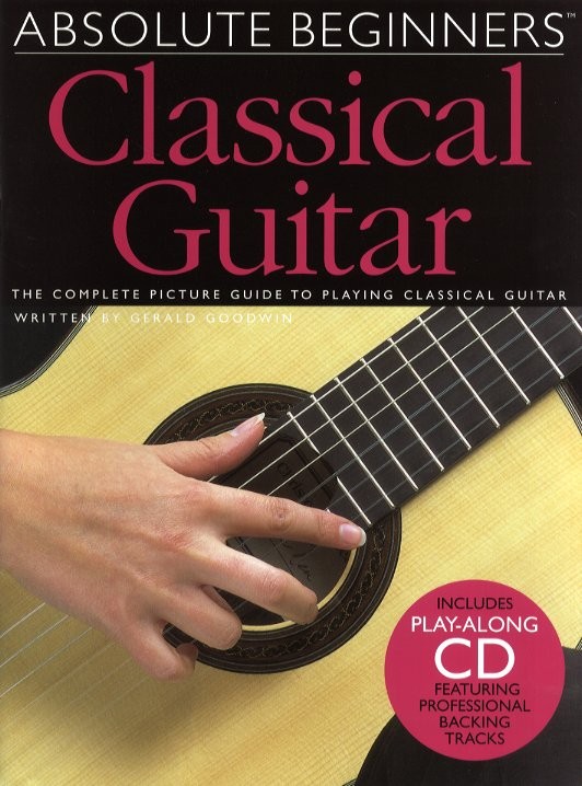 Gerald Goodwin: Absolute Beginners: Classical Guitar: Guitar: Instrumental Tutor