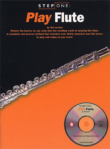 Hal Archer: Step One: Play Flute: Flute: Instrumental Tutor