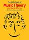 The Little Book Of Music Theory And Musical Terms: Reference
