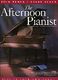 The Afternoon Pianist: Film Tunes: Piano  Vocal  Guitar: Vocal Album