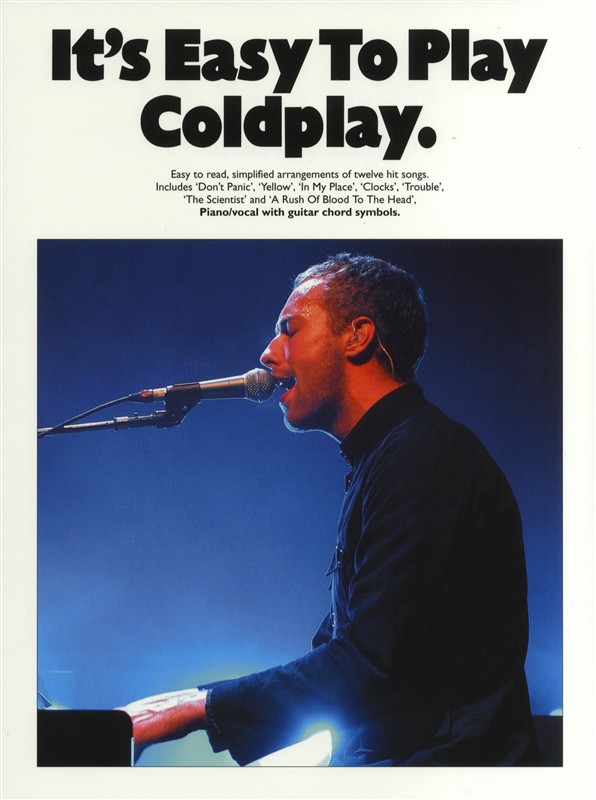 Coldplay: It's Easy To Play Coldplay: Piano  Vocal  Guitar: Artist Songbook