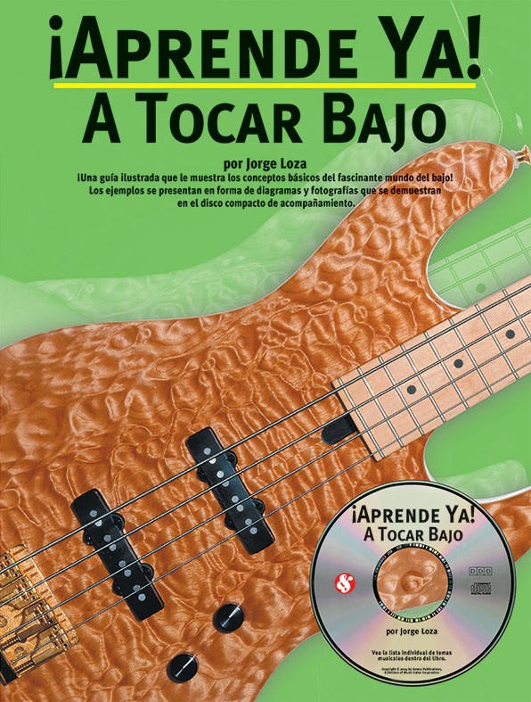 Jorge Loza: Aprende Ya: A Tocar Bajo: Bass Guitar: Instrumental Tutor