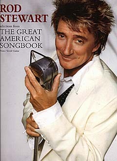 Rod Stewart: Great American Songbook: Piano  Vocal  Guitar: Album Songbook