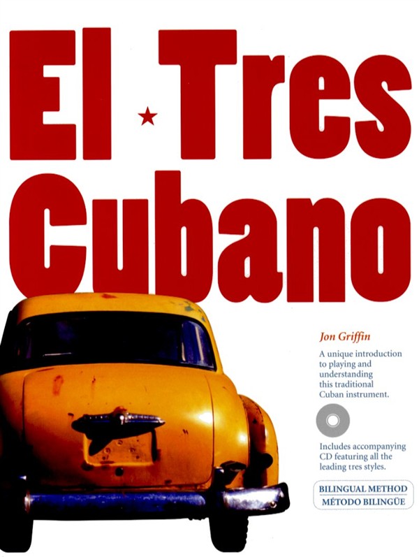 Jon Griffin: Jon Griffin: El Tres Cubano: Guitar Ensemble: Instrumental Tutor