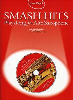 Guest Spot: Smash Hits: Alto Saxophone: Instrumental Album