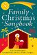 Family Christmas Songbook: Voice & Piano: Mixed Songbook