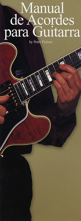 Peter Pickow: Manual De Acordes Para Guitarra: Guitar: Instrumental Reference