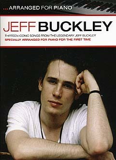 Jeff Buckley: Arranged For Piano: Piano: Artist Songbook