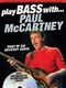 Paul McCartney: Play Bass With... Paul McCartney: Bass Guitar: Instrumental