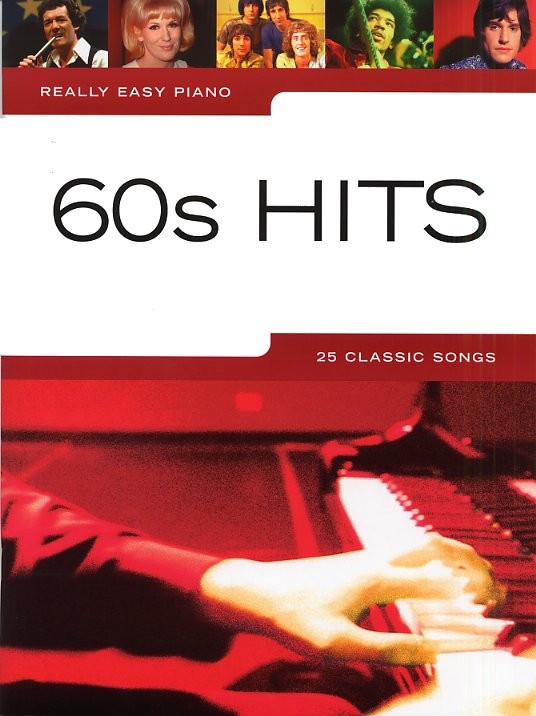 Really Easy Piano: 60's Hits: Easy Piano: Mixed Songbook