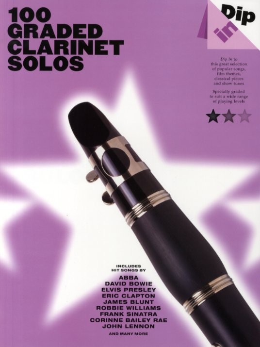 Dip In 100 Graded Clarinet Solos: Clarinet: Instrumental Album