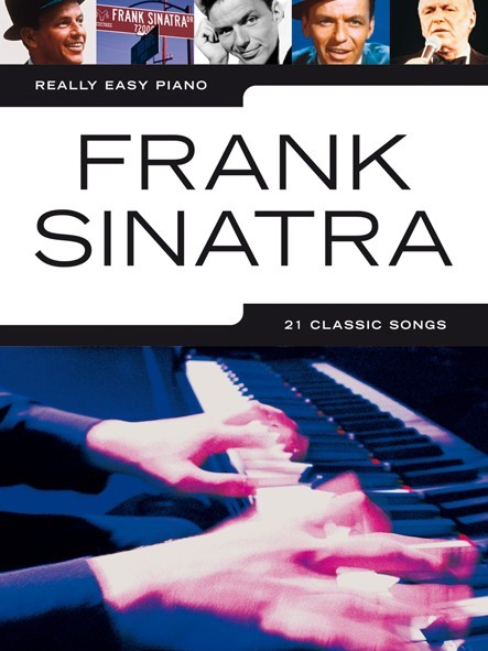 Frank Sinatra: Really Easy Piano: Frank Sinatra: Easy Piano: Vocal Album