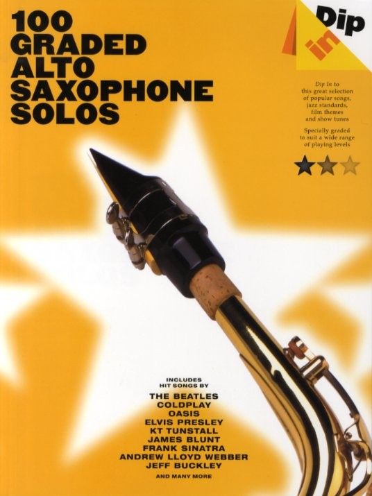 Dip In 100 Graded Alto Sax Solos: Alto Saxophone: Instrumental Album