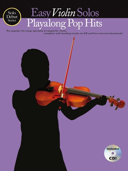 Easy Violin Solos: Playalong Pop Hits: Violin: Instrumental Album