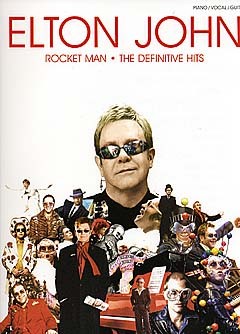 Elton John: Rocket Man - The Definitive Hits: Piano  Vocal  Guitar: Artist