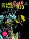 Play-Along Jazz With a Jazz Trio: Trumpet: Instrumental Album