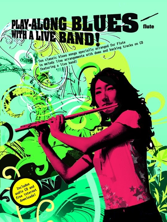Play-Along Blues With A Live Band: Flute: Instrumental Album