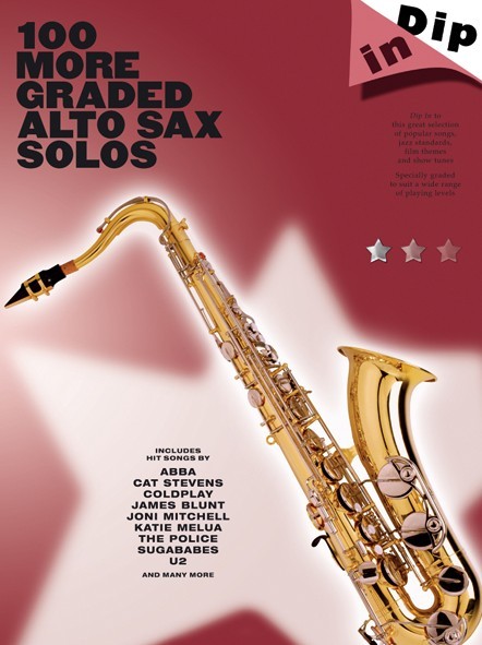 Dip In 100 More Graded Alto Sax Solo: Alto Saxophone: Instrumental Album