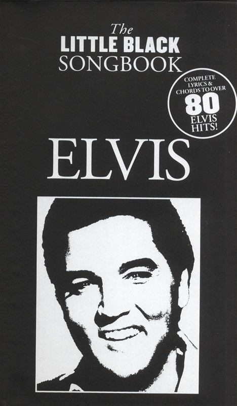 Elvis Presley: The Little Black Songbook: Elvis: Lyrics & Chords: Instrumental