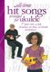 All-Time Hit Songs Arranged For Ukulele: Ukulele: Mixed Songbook
