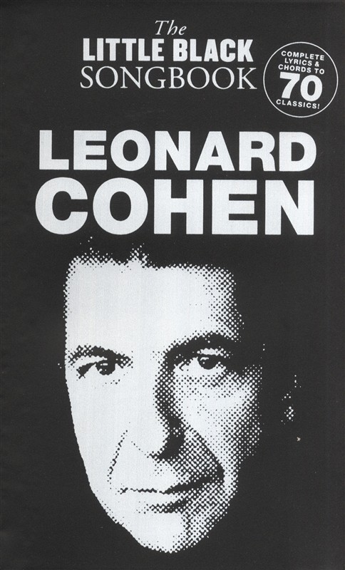 Leonard Cohen: The Little Black Songbook: Leonard Cohen: Lyrics & Chords: Artist