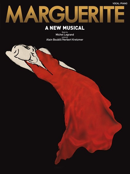 Michel Legrand: Marguerite (New Musical): Piano  Vocal  Guitar: Vocal Album