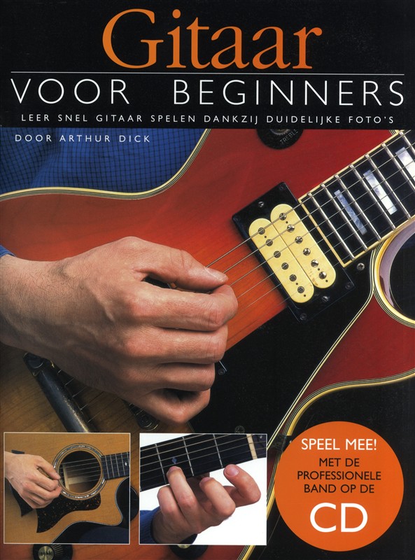 Arthur Dick: Gitaar voor Beginners: Guitar: Instrumental Tutor