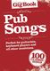 The Gig Book: Pub Songs: Voice: Mixed Songbook