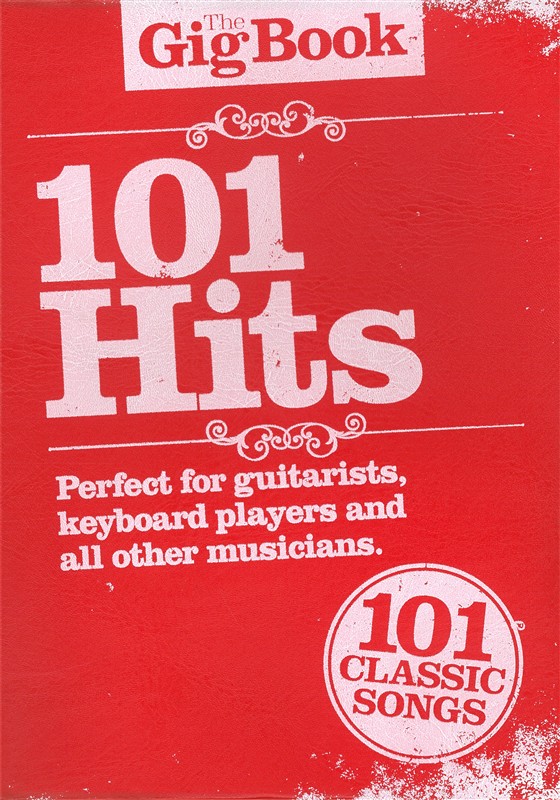 The Gig Book: 101 Hits: Voice: Mixed Songbook