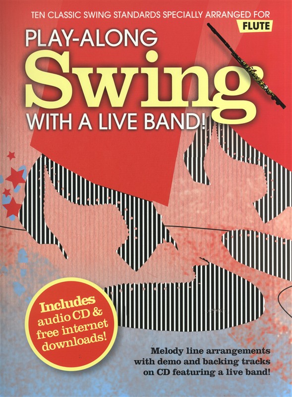 Play-Along Swing With A Live Band: Flute: Instrumental Album