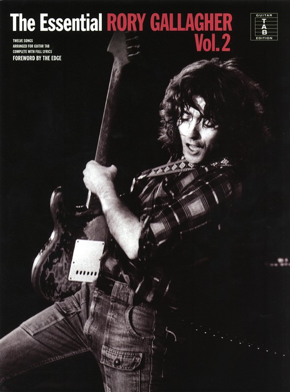 Rory Gallagher: The Essential Rory Gallagher Volume 2: Melody  Lyrics & Chords: