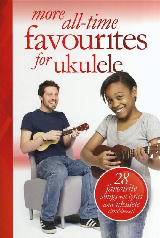 More All-Time Favorites Ukulele: Ukulele: Vocal Album