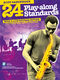 24 Playalong Standards Alto Saxophone: Alto Saxophone: Mixed Songbook