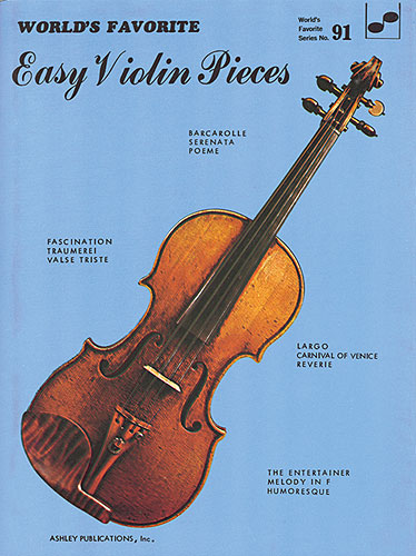 Easy Violin Pieces 91 Worlds Favorite: Piano  Vocal  Guitar: Vocal Album