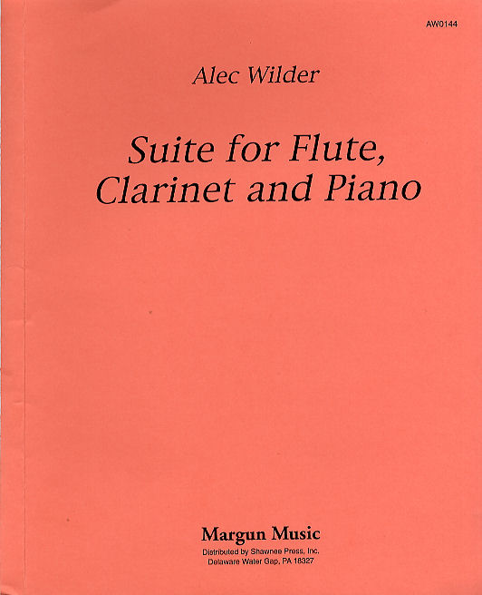 Alec Wilder: Suite For Flute  Clarinet And Piano: Chamber Ensemble: Instrumental