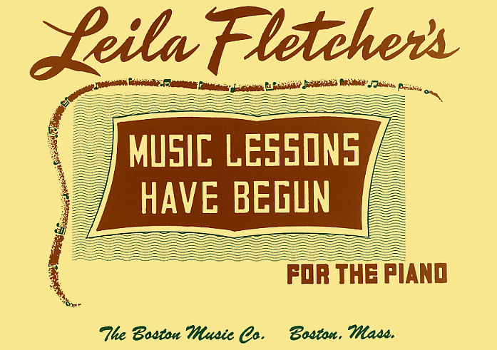 Leila Fletcher: Music Lessons Have Begun: Piano: Instrumental Tutor