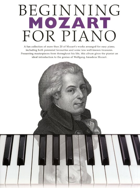 Wolfgang Amadeus Mozart: Beginning Mozart For Piano: Piano: Instrumental Album