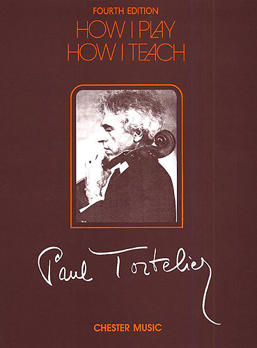 Paul Tortelier: How I Play How I Teach: Cello: Instrumental Tutor
