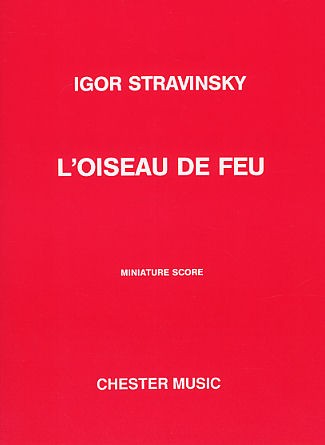 Igor Stravinsky: L'Oiseau De Feu (The Firebird) - Miniature Score: Orchestra: