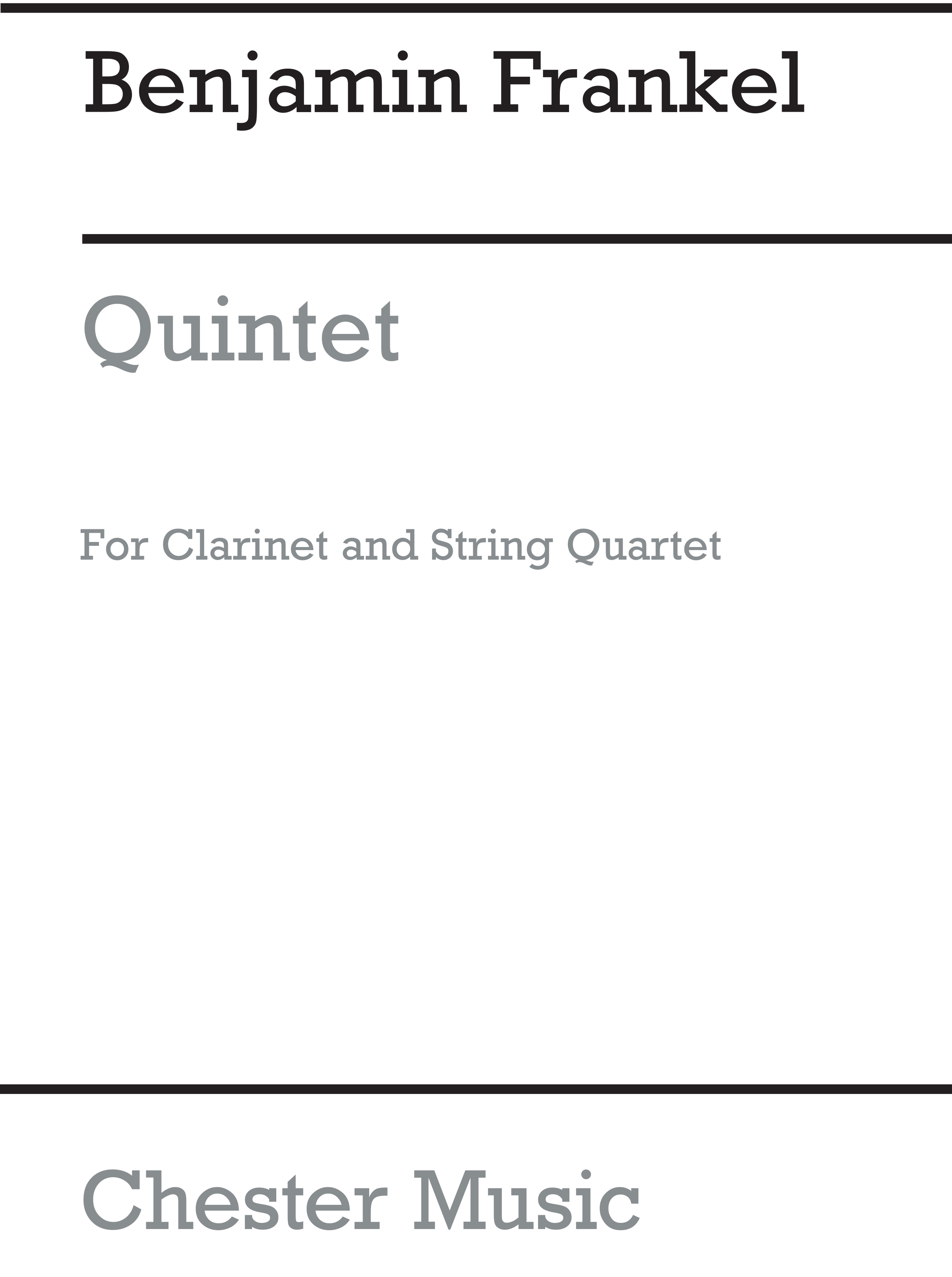 Benjamin Frankel: Quintet For Clarinet And String Quartet Op.28: String Quartet: