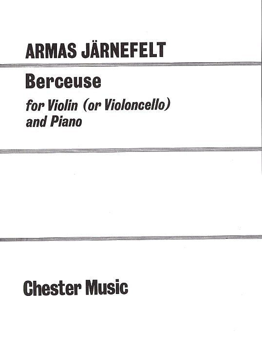 Armas J�rnefelt: Berceuse for Violin (Cello) and Piano: Mixed Trio: Instrumental