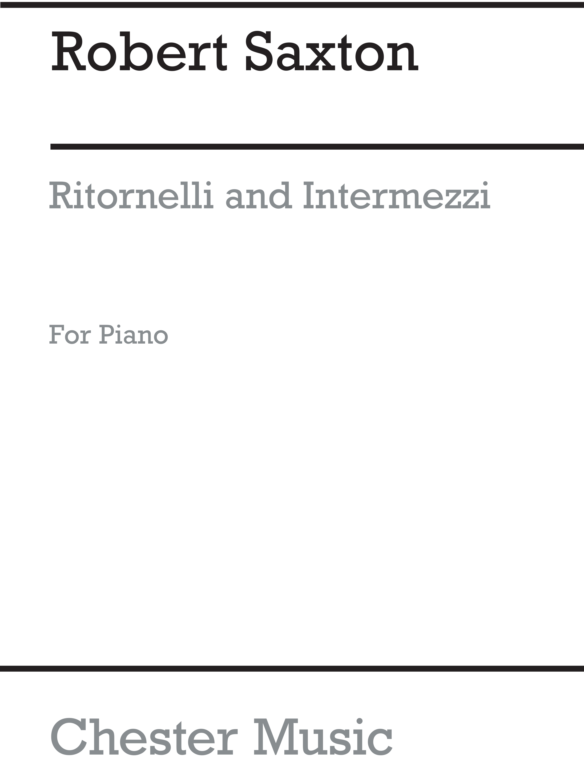 Robert Saxton: Ritornelli And Intermezzi for Piano: Piano: Instrumental Work