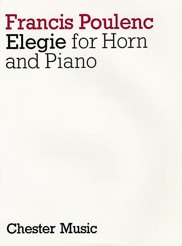 Francis Poulenc: Elegie: French Horn: Instrumental Work