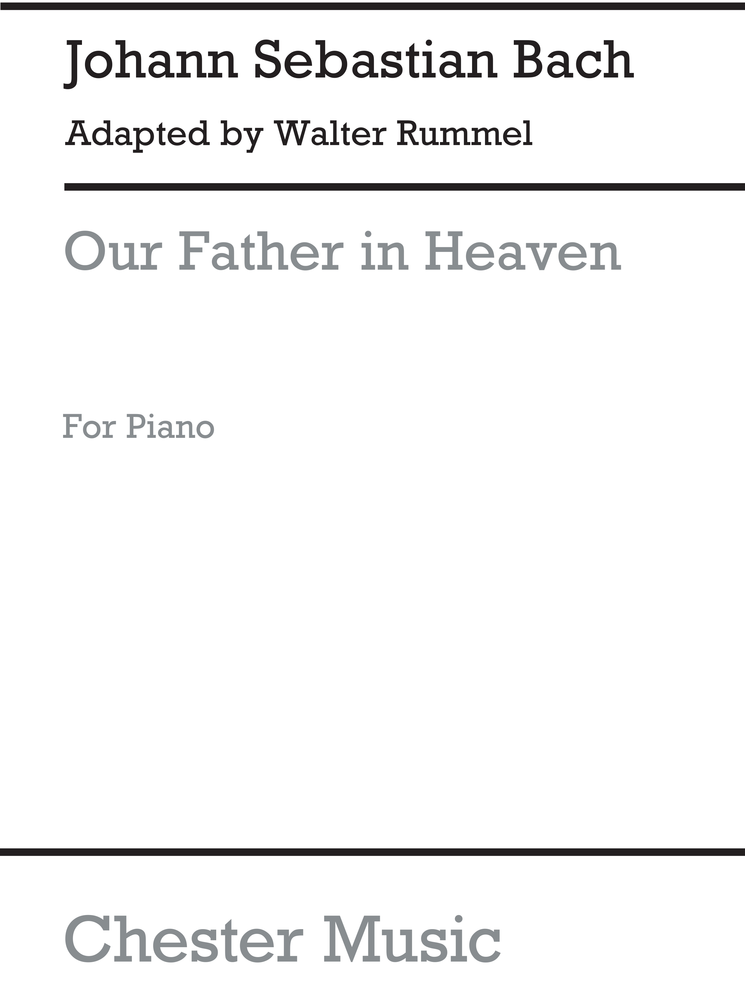 Johann Sebastian Bach: Our Father In Heaven: Piano: Instrumental Work
