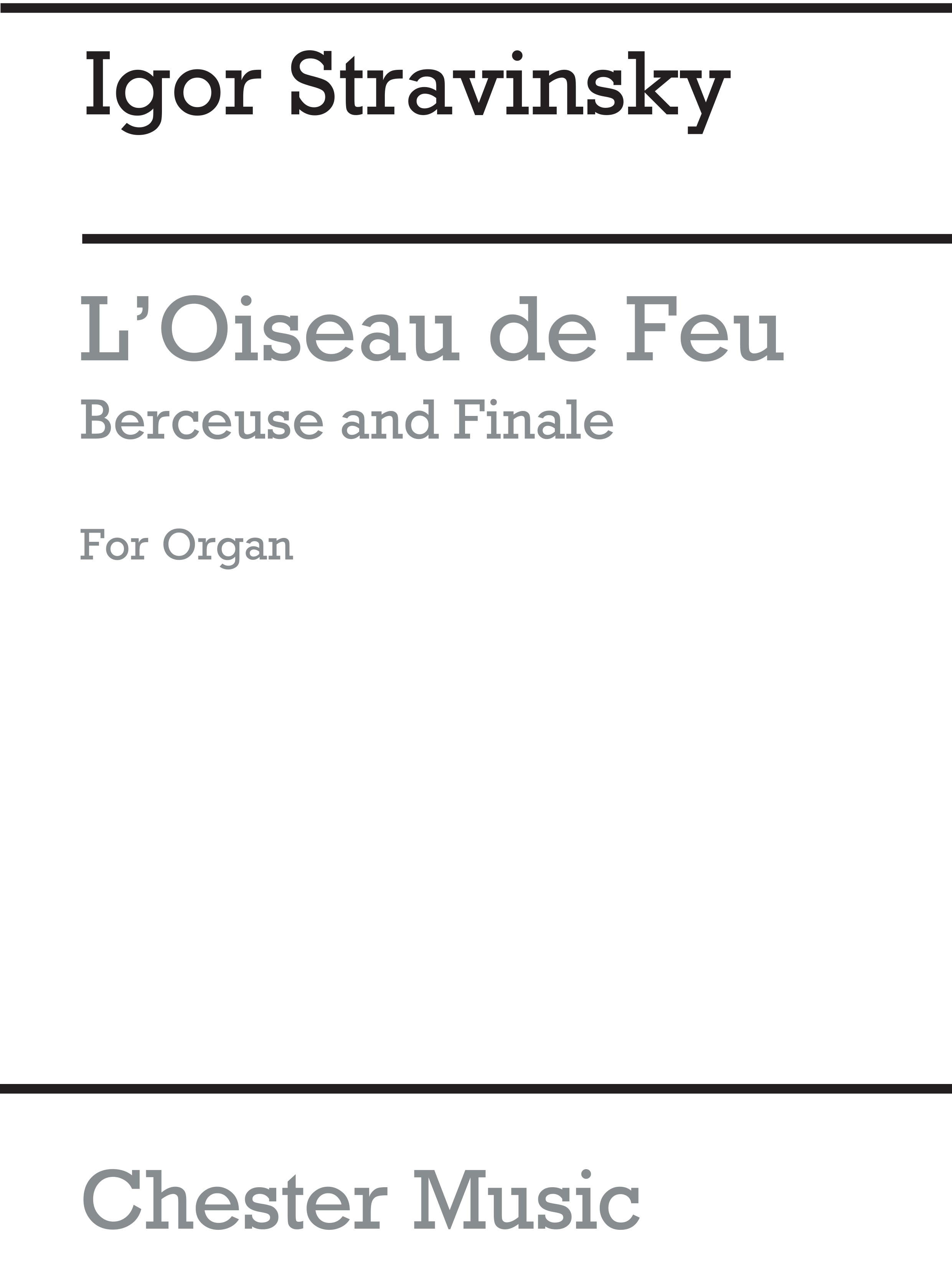 Igor Stravinsky: Berceuse And Finale From The Firebird (Organ): Organ: